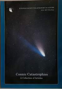 Cosmic Catastrophies - A Collection of Articles. (Tiede, astronomia, )