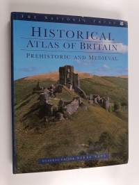 The National Trust historical atlas of Britain : prehistoric and medieval