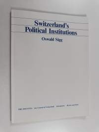 Switzerland&#039;s political institutions