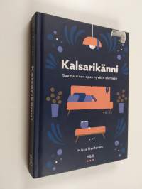 Kalsarikänni : suomalainen opas hyvään elämään