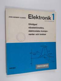 Elektronik 1 - Utvidgad växelströmslära, Elektroniska komponenter och kretsar