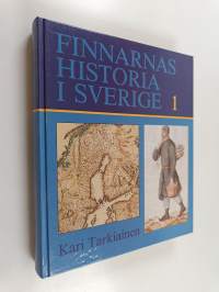 Finnarnas historia i Sverige 1 : Inflyttarna från Finland under det gemensamma rikets tid
