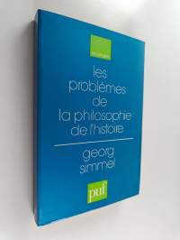 Les problèmes de la philosophie de l&#039;histoire - une étude d&#039;épistémologie