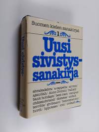 Suomen kielen sanakirjat 1 : Uusi sivistyssanakirja