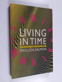 Living in Time - A New Look at Personal Development