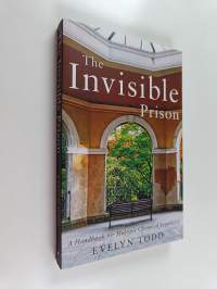 The Invisible Prison - A Handbook for Multiple Chemical Sensitivity