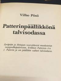 Patterinpäällikkönä talvisodassa - Äyräpään ja Heinjoen reserviläisistä muodostetun suojajoukkopatteriston, Erillinen patteristo 4:n 1 patterin ja sen päällikön v...