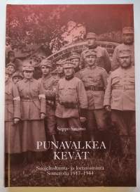Punavalkea kevät - Suojeluskunta- ja lottatoiminta Somerolla 1917-1944