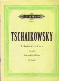 Sello-/pianonuotit - Tschaikowsky -Rokoko-Variationen, Opus 33 Sellolle ja pianolle 1980. Erilliset sellonuotit mukana. Katso sisältö kuvista.
