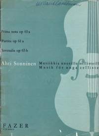 Sello-/pianonuotit - Sonninen Ahti -   Musiikkia nuorille sellisteille 1963. Erilliset sellonuotit mukana. Katso sisältö kuvista.