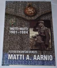 Yleisesikuntaeversti Matti A. Aarnio 1901-1984