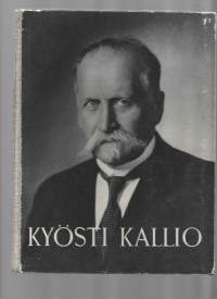 Kyösti Kallio tasavallan presidenttinäKirjaSandberg, Börje ,Otava 1941