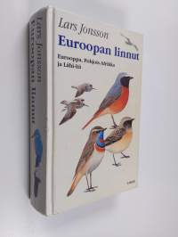 Euroopan linnut : Eurooppa, Pohjois-Afrikka ja Lähi-itä