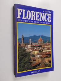 A Day in Florence - New Practical Guide of the Town
