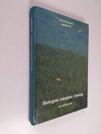 Biologisk mångfald i Sverige : en landstudie