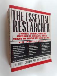 Essential Researcher : A complete, up-to-date, one-volume sourcebook for journalists, writers, students and everyone who needs facts fast