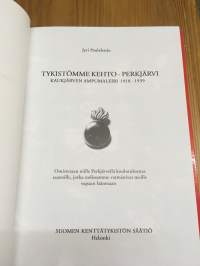 Tykistömme kehto - Perkjävi - Kaukjärven ampumaleiri 1918-1939