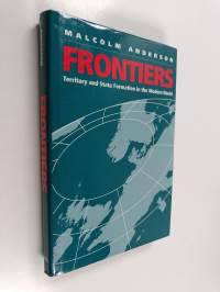 Frontiers : territory and state formation in the modern world