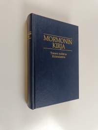 Mormonin kirja : Toinen todistus Kristuksesta : Kertomus, jonka Mormon kirjoitti levyille Nefin levyistä