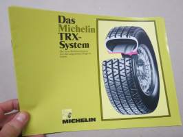 Das Michelin TRX-System -rengasesite