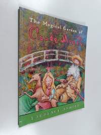 The Magical Garden of Claude Monet