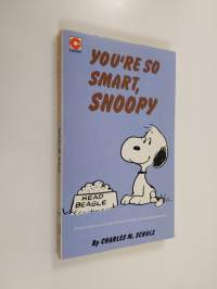 You&#039;re So Smart, Snoopy - Selected Cartoons from &#039;You&#039;re Out of Sight, Charlie Brown&#039;