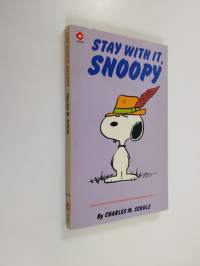 Stay with it, Snoopy