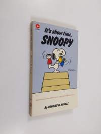 It&#039;s show time, Snoopy - Selected cartoons from Speak softly, and carry a beagle, Vol. 2