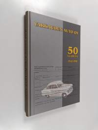 Varkauden auto oy 50 vuotta 1948-1998