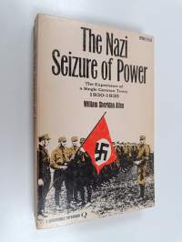 The Nazi Seizure of Power : the experience of a single German town 1930-1935