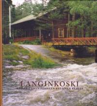 Langinkoski - Keisarillisen perheen kesäinen keidas, 2010.