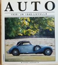 Auto 1930 - 1940 -luvulla. (Autohistoriikki)