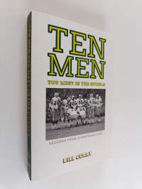 Ten Men You Meet in the Huddle - Lessons from a Football Life