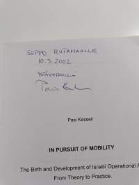 In Pursuit of Mobility - The Birth and Development of Israeli Operational Art : from Theory to Practice (signeerattu)