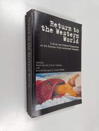 Return to the Western World : cultural and political perspectives on the Estonian post-communist transition