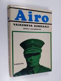 A.F. Airo - vaikeneva kenraali