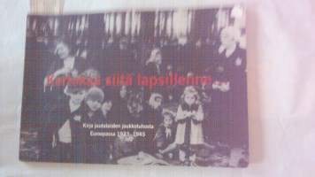 Kertokaa siitä lapsillenne  kirja juutalaisten joukkotuhosta Euroopassa 1933-1945