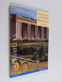 Visitor&#039;s Guide to the Grand Trianon