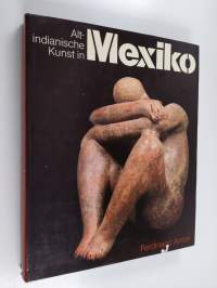 Altindianische Kunst in Mexiko