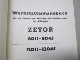 Zetor 8011, 8045, 12011, 12045 Werkstättenhandbuch -saksankielinen korjaamokirja / korjausohjekirja