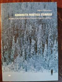 Kadonnutta paratiisia etsimässä : Markku Lehmuskallion ja Anastasia Lapsuin elokuvat