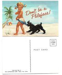 Don´t be a Paleface  - postikortti mainospostikortti  kulkematon