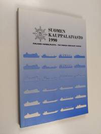 Suomen kauppalaivasto 1990 = Finlands handelsflotta = The Finnish merchant marine