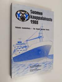 Suomen kauppalaivasto 1988 = Finlands handelsflotta = The Finnish merchant marine