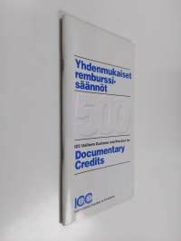 Yhdenmukaiset remburssisäännöt ICC uniform customs and practice for documentary credits