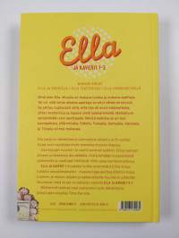 Ella ja kaverit 1-3 : Ella ja kiristäjä ; Ella teatterissa ; Ella luokkaretkellä