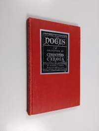 Noëls - A New Collection of Old Carols ; with Descriptive and Historical Notes