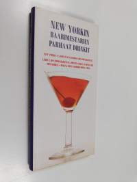 Cocktails : New Yorkin baarimestarien parhaat drinkit