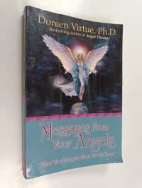 Messages from Your Angels : What Your Angels Want You to Know