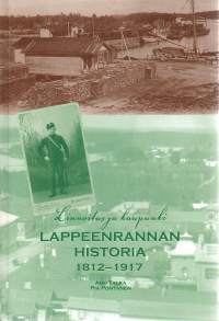 Lappeenrannan historia 1812-1917  -Linnoitus ja kaupunki